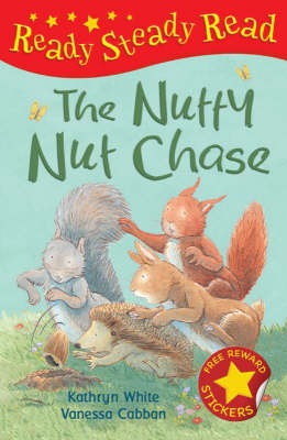 The The Nutty Nut Chase by Kathryn White