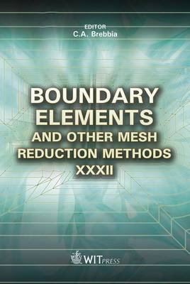 Boundary Elements and Other Mesh Reduction Methods by C. A. Brebbia