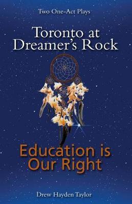 Toronto at Dreamer's Rock and Education Is Our Right book