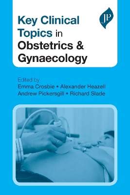 Key Clinical Topics in Obstetrics & Gynaecology book