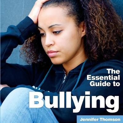 Bullying: The Essential Guide book