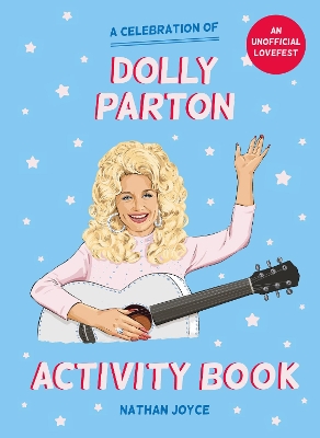 A Celebration of Dolly Parton: The Activity Book book