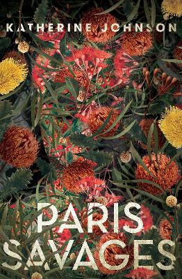 Paris Savages by Katherine Johnson