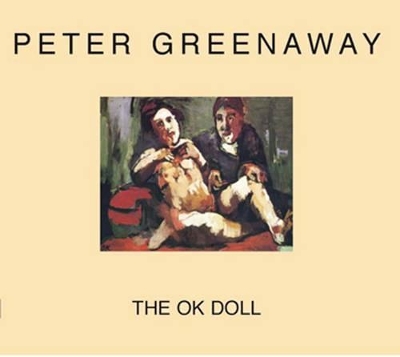 Peter Greenaway - the Ok Doll book