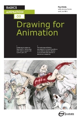 Basics Animation 03: Drawing for Animation by Paul Wells