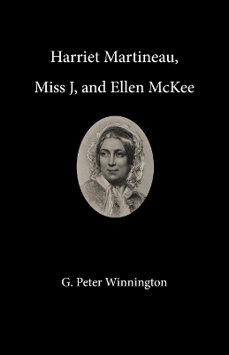 Harriet Martineau, Miss J, and Ellen McKee book