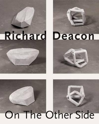 Richard Deacon: On the Other Side book