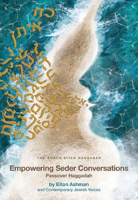 Empowering Seder Conversations Passover Haggadah book