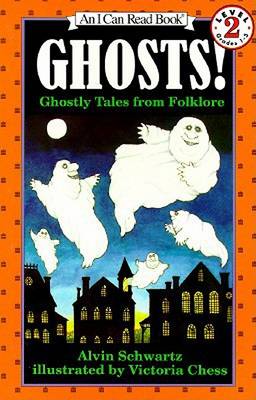 Ghosts! by Alvin Schwartz