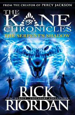 Serpent's Shadow (The Kane Chronicles Book 3) book