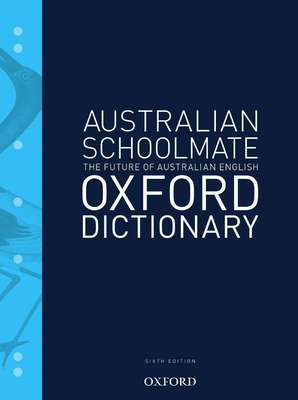 Australian Schoolmate Dictionary 6e book