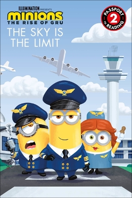 Minions: The Rise of Gru: The Sky Is the Limit book