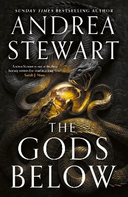 The Gods Below: the instant Sunday Times bestseller of warring gods, feuding sisters and devastating magic by Andrea Stewart