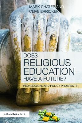 Does Religious Education Have a Future? by Mark Chater