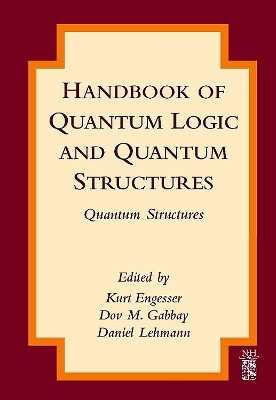 Handbook of Quantum Logic and Quantum Structures book