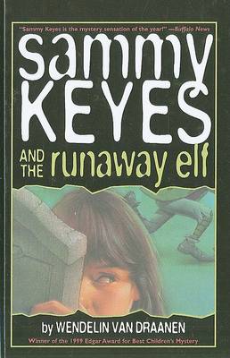 Sammy Keyes and the Runaway Elf by Wendelin Van Draanen
