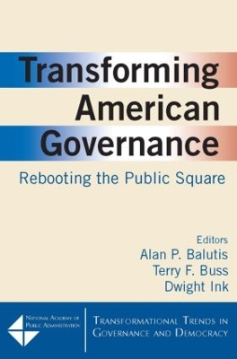 Transforming American Governance by Alan P. Balutis