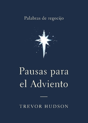 Pausas para el Adviento: Palabras de regocijo book