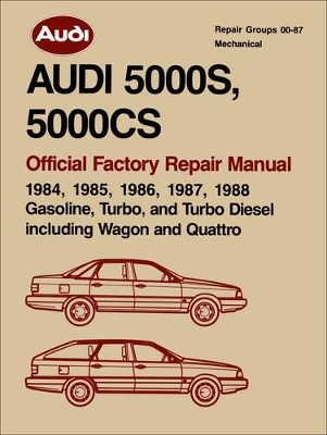 Audi 5000s, 5000cs Official Factory Repair Manual 1984-88 book
