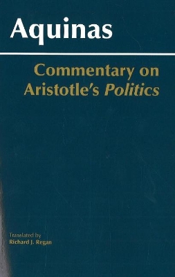 Commentary on Aristotle's Politics by Thomas Aquinas