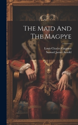 The Maid And The Magpye book