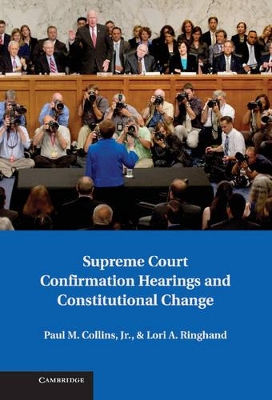 Supreme Court Confirmation Hearings and Constitutional Change book