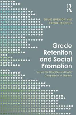 Grade Retention and Social Promotion book