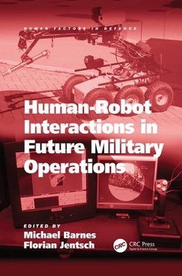 Human-Robot Interactions in Future Military Operations by Florian Jentsch