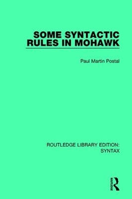 Some Syntactic Rules in Mohawk by Paul Martin Postal