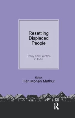 Resettling Displaced People by Hari Mohan Mathur