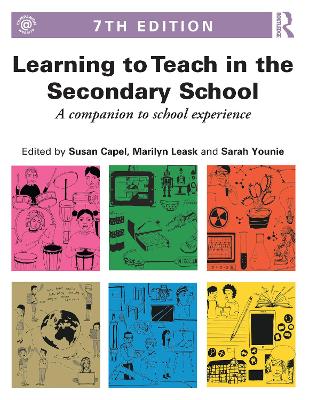 Learning to Teach in the Secondary School by Susan Capel