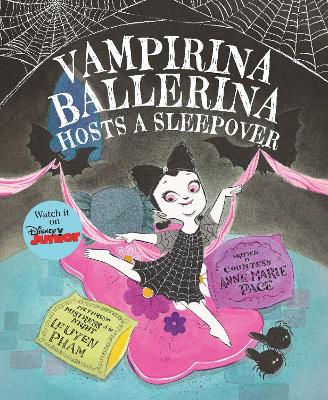 Vampirina Ballerina Hosts a Sleepover by Anne Marie Pace
