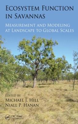 Ecosystem Function in Savannas by Michael J Hill