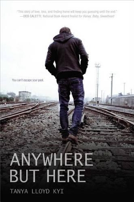 Anywhere but Here by Tanya Lloyd Kyi