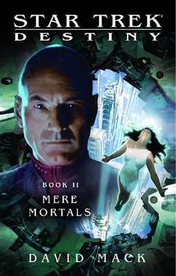 Star Trek: Destiny #2: Mere Mortals book