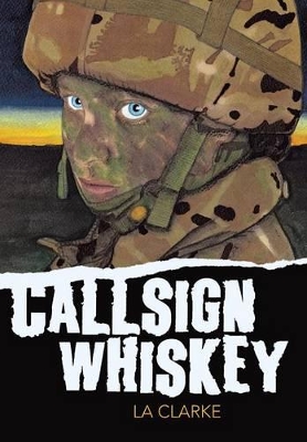 Callsign Whiskey by La Clarke