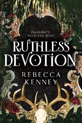 Ruthless Devotion: A Dark & Spicy Romance Retelling of Wuthering Heights (Gilded Monsters Book 3) book