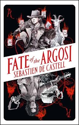 Fate of the Argosi by Sebastien de Castell