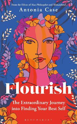 Flourish: The Extraordinary Journey Into Finding Your Best Self book