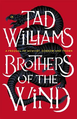 Brothers of the Wind: A Last King of Osten Ard Story by Tad Williams