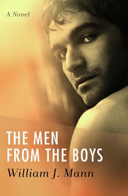 The Men from the Boys: A Novel book