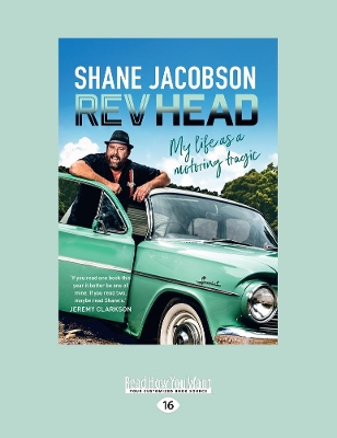 Rev Head by Shane Jacobson