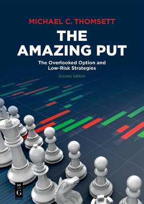 The Amazing Put: The Overlooked Option and Low-Risk Strategies book