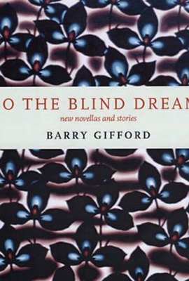 Do The Blind Dream? by Barry Gifford