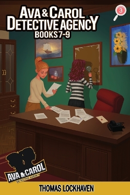 Ava & Carol Detective Agency: Books 7-9 (Ava & Carol Detective Agency Series Book 3) 2023 Cover Version by Thomas Lockhaven