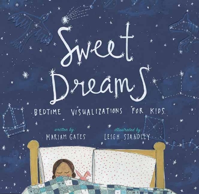 Sweet Dreams: Bedtime Visualizations for Kids book