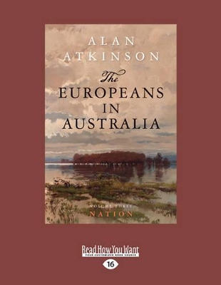 The Europeans in Australia: Volume Three: Nation book