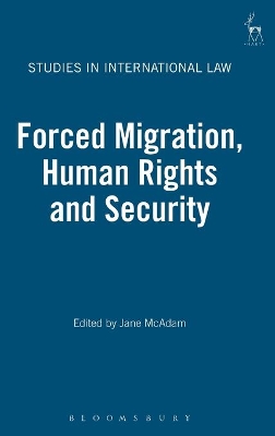 Forced Migration, Human Rights and Security book