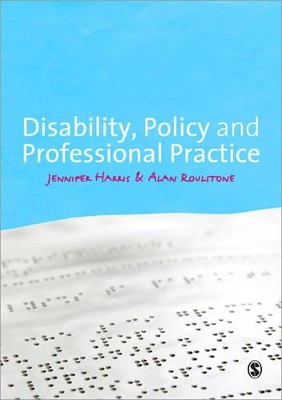 Disability, Policy and Professional Practice by Jennifer L. Harris