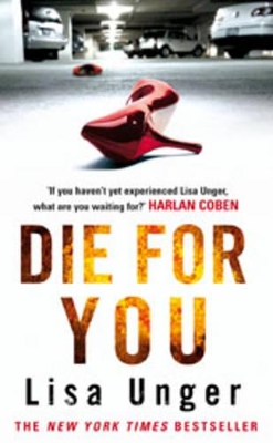 Die For You by Lisa Unger